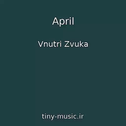 کاور آهنگ April از Vnutri Zvuka