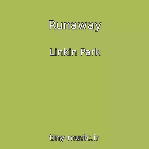 کاور آهنگ Runaway از Linkin Park