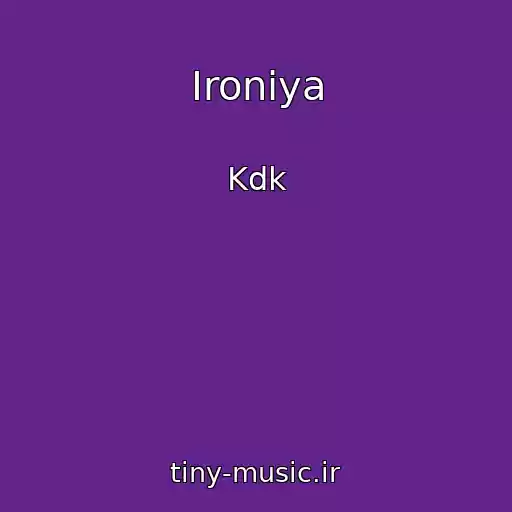 کاور آهنگ Ironiya از Kdk