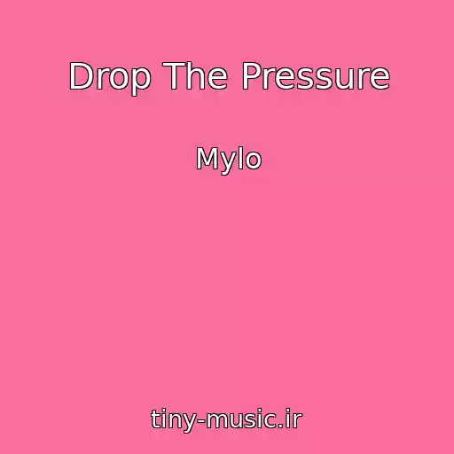 کاور آهنگ Drop The Pressure از Mylo