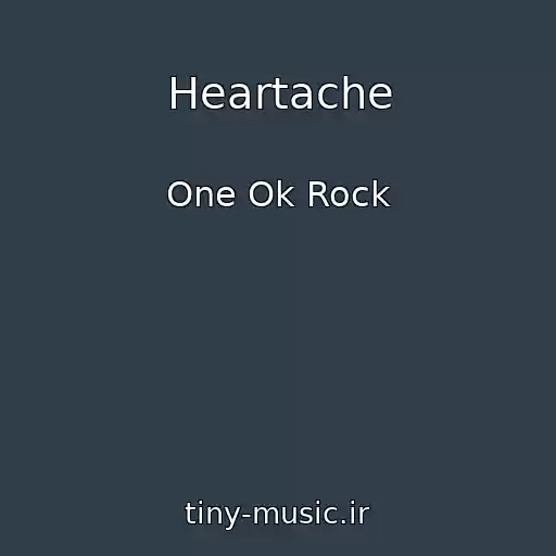 کاور آهنگ Heartache از One Ok Rock