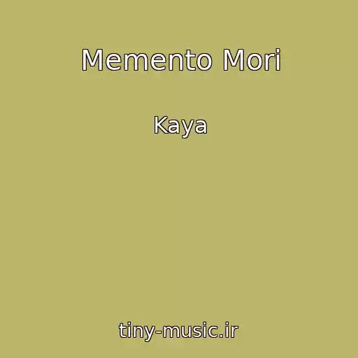 کاور آهنگ Memento Mori از Kaya