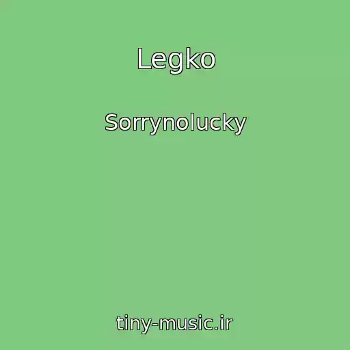 کاور آهنگ Legko از Sorrynolucky