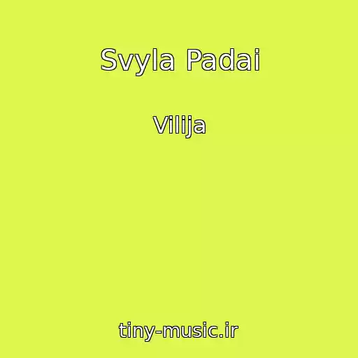 کاور آهنگ Svyla Padai از Vilija