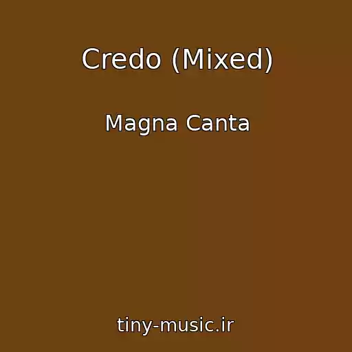 کاور آهنگ Credo (Mixed) از Magna Canta