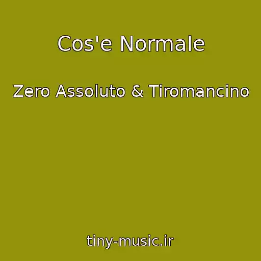 کاور آهنگ Cos'e Normale از Zero Assoluto & Tiromancino