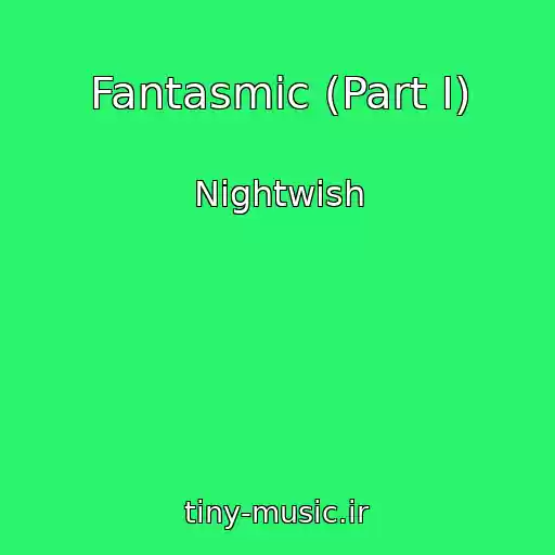 کاور آهنگ Fantasmic (Part I) از Nightwish