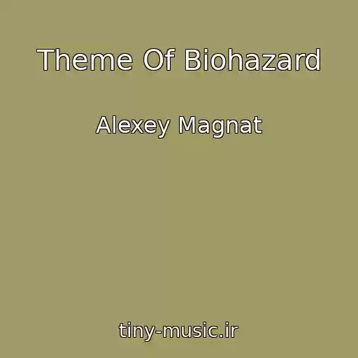 کاور آهنگ Theme Of Biohazard از Alexey Magnat