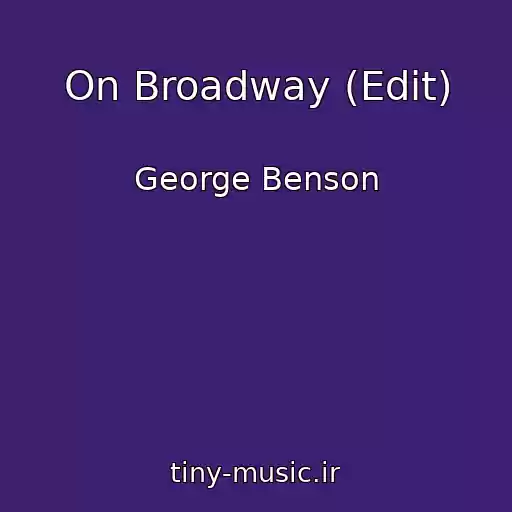 کاور آهنگ On Broadway (Edit) از George Benson