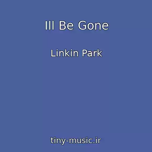 کاور آهنگ Ill Be Gone از Linkin Park