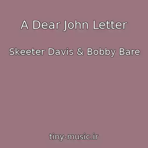 کاور آهنگ A Dear John Letter از Skeeter Davis & Bobby Bare