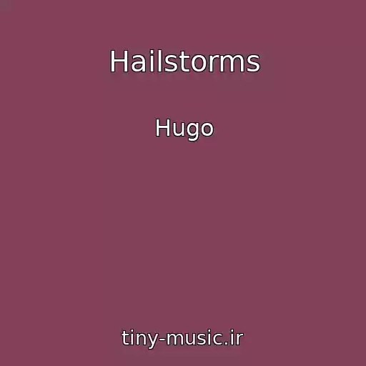 کاور آهنگ Hailstorms از Hugo