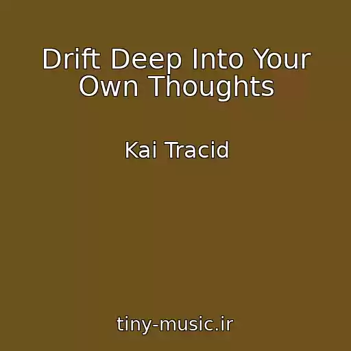 کاور آهنگ Drift Deep Into Your Own Thoughts از Kai Tracid
