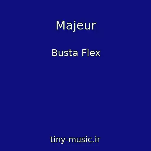 کاور آهنگ Majeur از Busta Flex