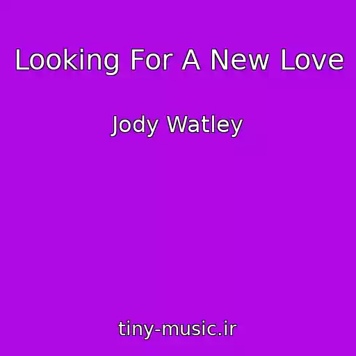 کاور آهنگ Looking For A New Love از Jody Watley