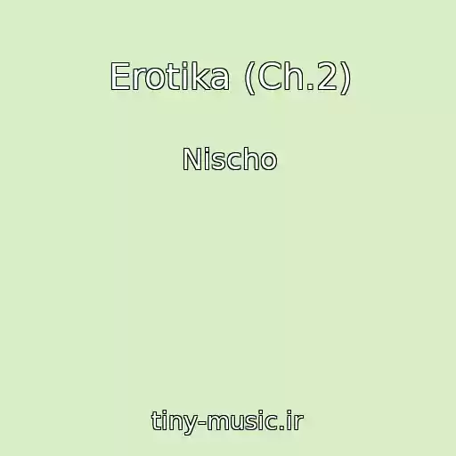 کاور آهنگ Erotika (Ch.2) از Nіscho