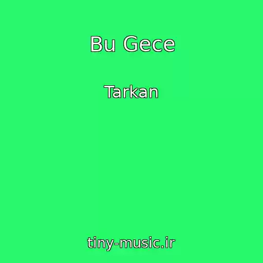 کاور آهنگ Bu Gece از Tarkan
