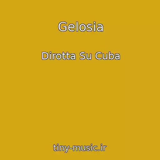 کاور آهنگ Gelosia از Dirotta Su Cuba