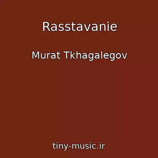 کاور آهنگ Rasstavanie از Murat Tkhagalegov