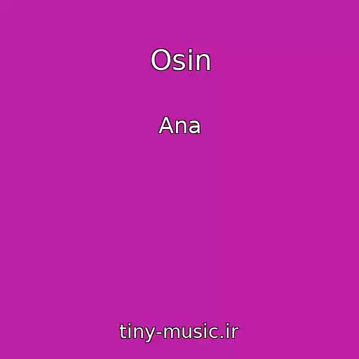 کاور آهنگ Osіn از Ana