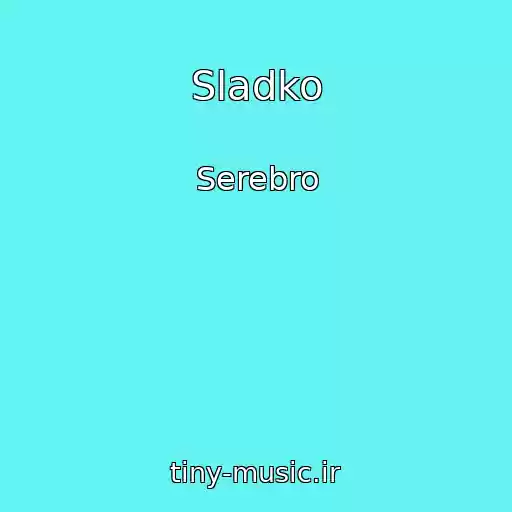 کاور آهنگ Sladko از Serebro
