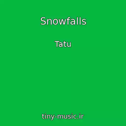 کاور آهنگ Snowfalls از Tatu