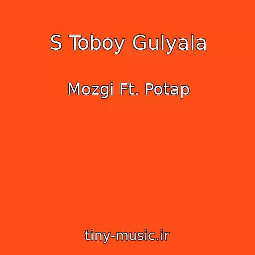 کاور آهنگ S Toboy Gulyala از Mozgi Ft. Potap
