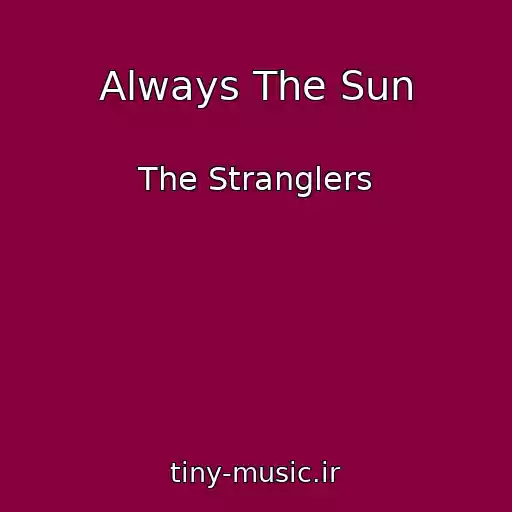 کاور آهنگ Always The Sun از The Stranglers