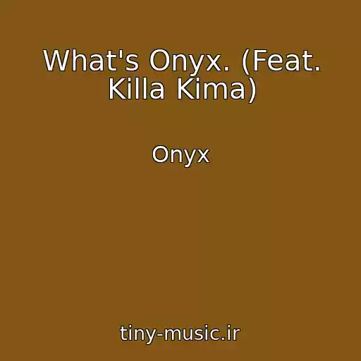 کاور آهنگ What's Onyx. (Feat. Killa Kima) از Onyx
