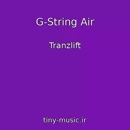 کاور آهنگ G-String Air از Tranzlift