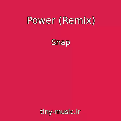 کاور آهنگ Power (Remix) از Snap