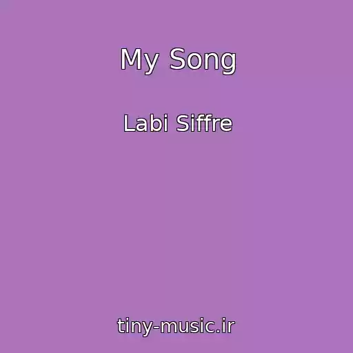 کاور آهنگ My Song از Labi Siffre