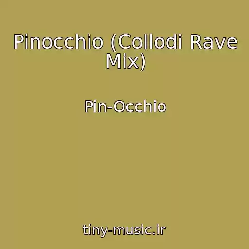 کاور آهنگ Pinocchio (Collodi Rave Mix) از Pin-Occhio