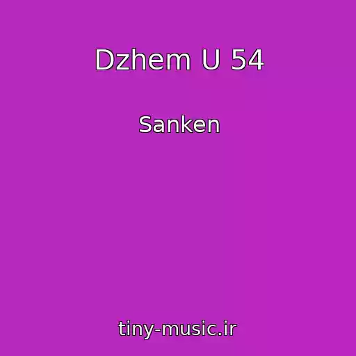 کاور آهنگ Dzhem U 54 از Sanken