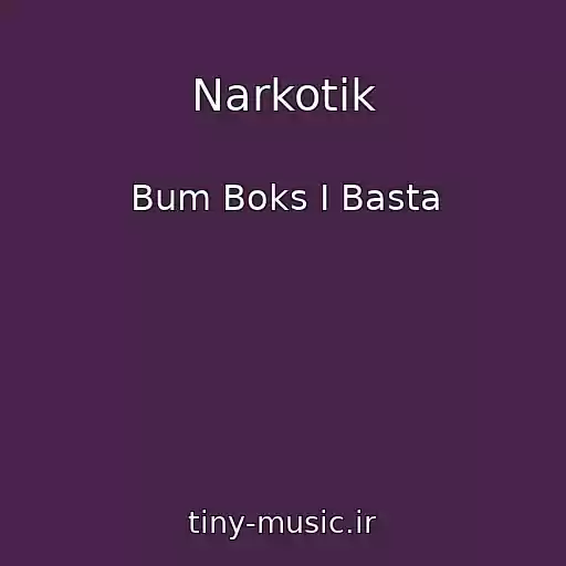 کاور آهنگ Narkotik از Bum Boks I Basta