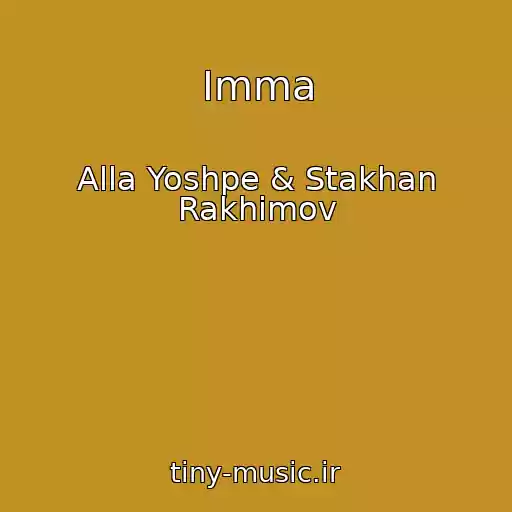 کاور آهنگ Imma از Alla Yoshpe & Stakhan Rakhimov