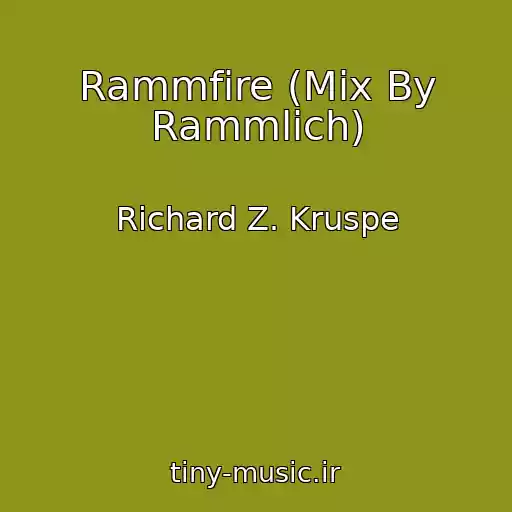 کاور آهنگ Rammfire (Mix By Rammlich) از Richard Z. Kruspe