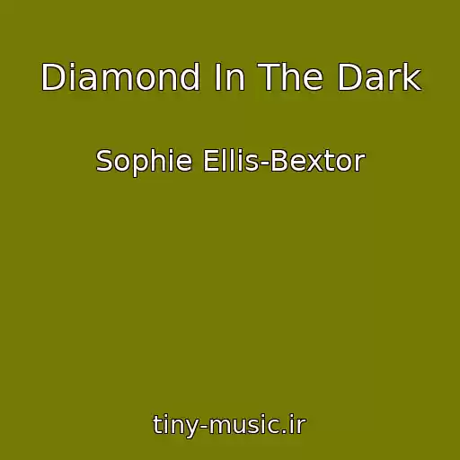 کاور آهنگ Diamond In The Dark از Sophie Ellis-Bextor