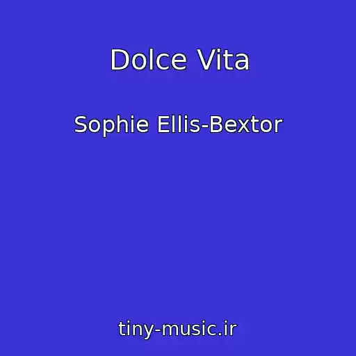 کاور آهنگ Dolce Vita از Sophie Ellis-Bextor