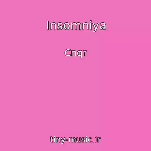 کاور آهنگ Insomniya از Cnqr
