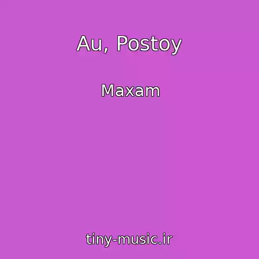 کاور آهنگ Au, Postoy از Maxam