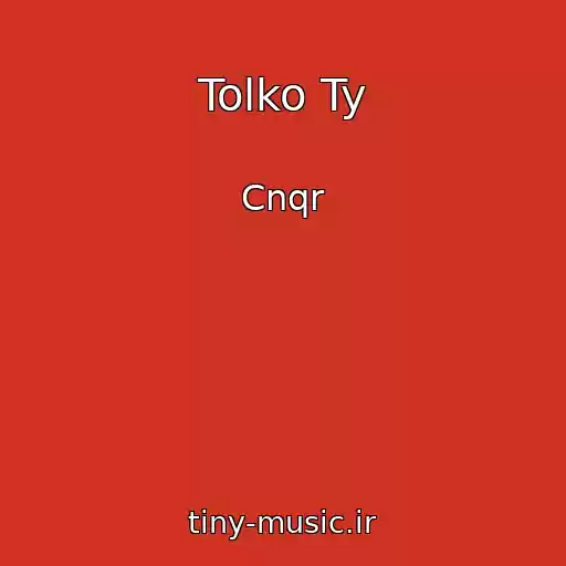 کاور آهنگ Tolko Ty از Cnqr