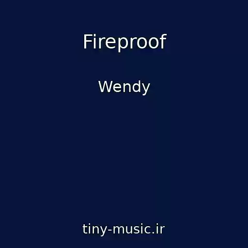 کاور آهنگ Fireproof از Wendy