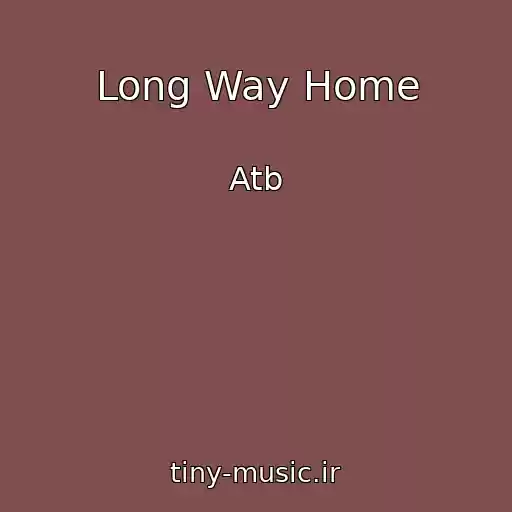 کاور آهنگ Long Way Home از Atb