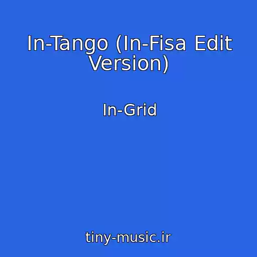 کاور آهنگ In-Tango (In-Fisa Edit Version) از In-Grid