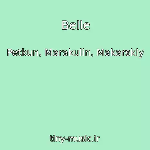 کاور آهنگ Belle از Petkun, Marakulin, Makarskiy