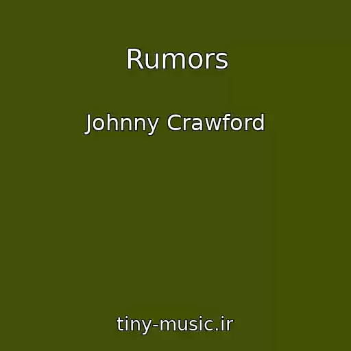 کاور آهنگ Rumors از Johnny Crawford