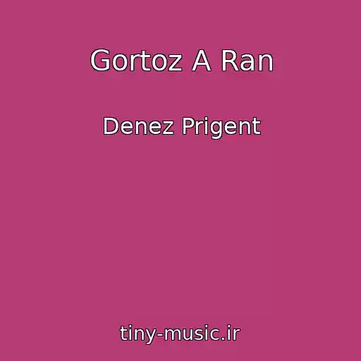 کاور آهنگ Gortoz A Ran از Denez Prigent
