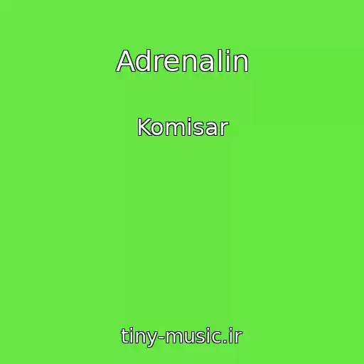 کاور آهنگ Adrenalin از Komisar