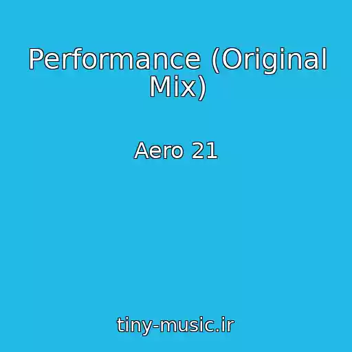 کاور آهنگ Performance (Original Mix) از Aero 21